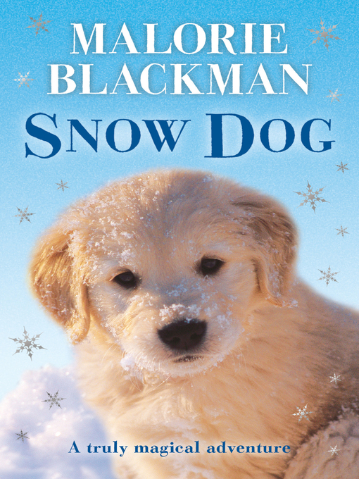 Title details for Snow Dog by Malorie Blackman - Wait list